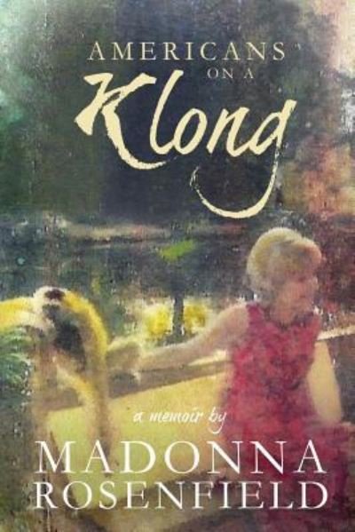 Cover for Madonna Rosenfield · Americans On A Klong (Paperback Book) (2014)