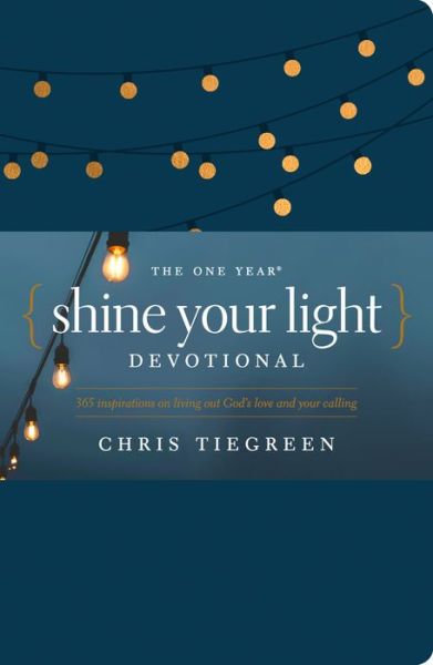 Cover for Chris Tiegreen · One Year Shine Your Light Devotional, The (Leather Book) (2021)