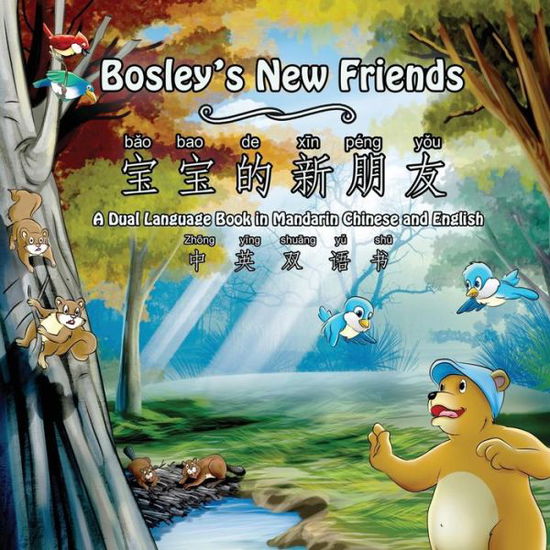 Cover for Tim Johnson · Bosley's New Friends (Bao Bao De Xin Peng You): a Dual-language Book in Mandarin Chinese and English (Paperback Book) (2014)