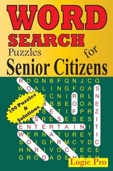 Cover for Logic Pro · Word Search Puzzles for Senior Citizens (Paperback Book) (2014)