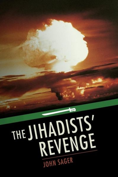 Cover for John Sager · The Jihadists' Revenge (Paperback Book) (2014)