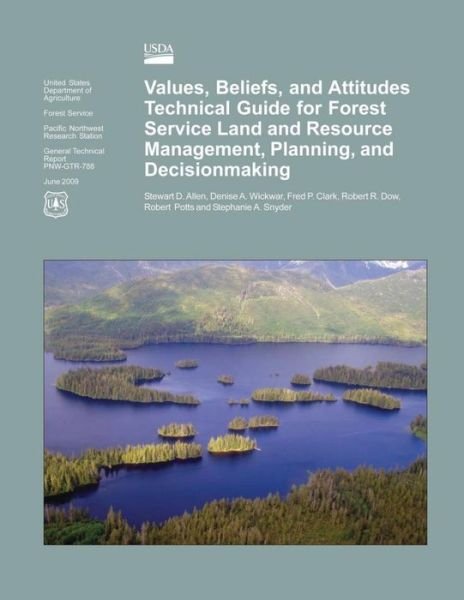 Cover for United States Department of Agriculture · Values, Beliefs, and Attitudes Technical Guide for Forest Service Land and Resource Management, Planning, and Decisionmaking (Paperback Book) (2015)