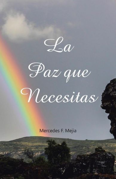 Cover for Mercedes F Mejia · La paz que necesitas (Paperback Book) (2016)