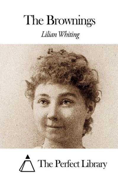 Cover for Lilian Whiting · The Brownings (Taschenbuch) (2015)