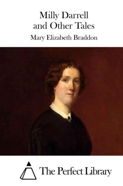 Cover for Mary Elizabeth Braddon · Milly Darrell and Other Tales (Paperback Book) (2015)