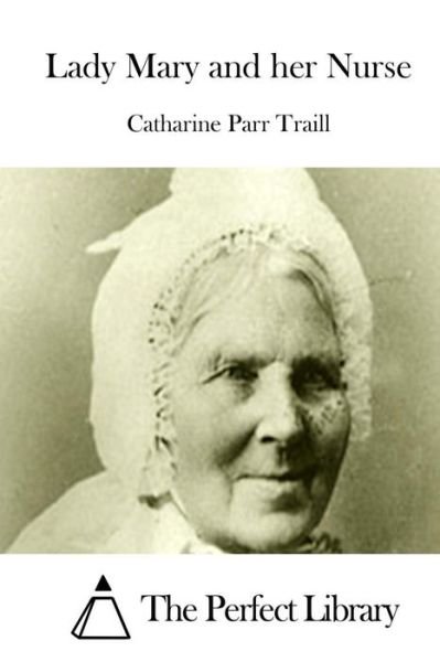Cover for Catharine Parr Traill · Lady Mary and Her Nurse (Paperback Book) (2015)