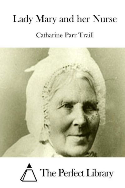 Cover for Catharine Parr Traill · Lady Mary and Her Nurse (Paperback Book) (2015)