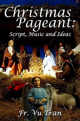 Cover for Fr Vu Tran · Christmas Pageant (Paperback Book) (2015)