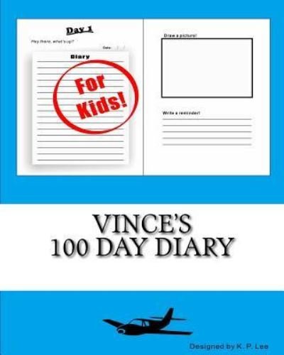 K P Lee · Vince's 100 Day Diary (Pocketbok) (2015)