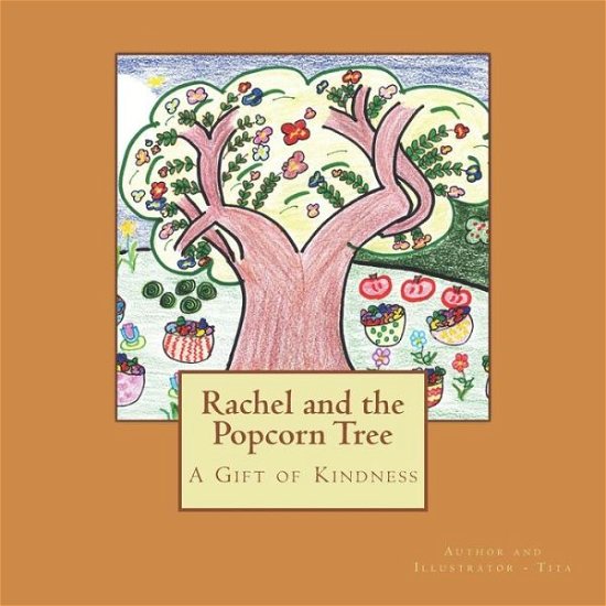 Cover for Raquel &quot;Tita&quot; Chandler · Rachel and the Popcorn Tree (Paperback Book) (2018)