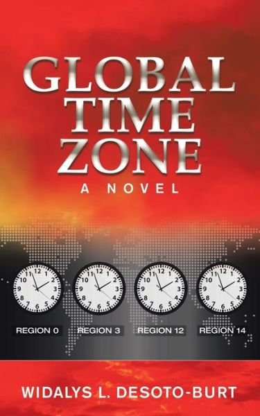 Cover for Widalys L DeSoto-Burt · Global Time Zone (Pocketbok) (2020)