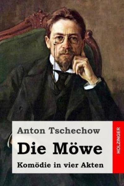 Cover for Anton Tschechow · Die Moewe (Taschenbuch) (2016)