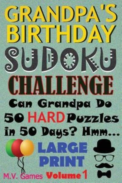 Cover for M V Games · Grandpa's Birthday Sudoku Challenge (Paperback Book) (2016)