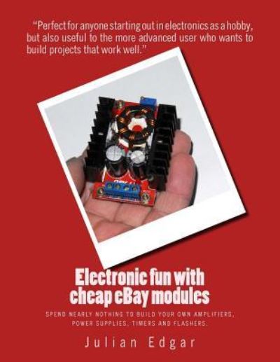 Cover for Julian Edgar · Electronic fun with cheap eBay modules (Paperback Bog) (2016)