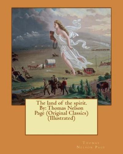 Cover for Thomas Nelson Page · The land of the spirit. By (Paperback Book) (2016)