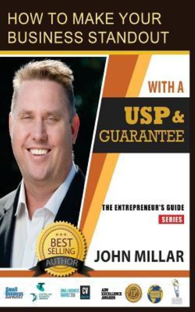 How To Make Your Business Stand Out With A USP And Guarantee - John Millar - Książki - Createspace Independent Publishing Platf - 9781540555069 - 28 listopada 2016