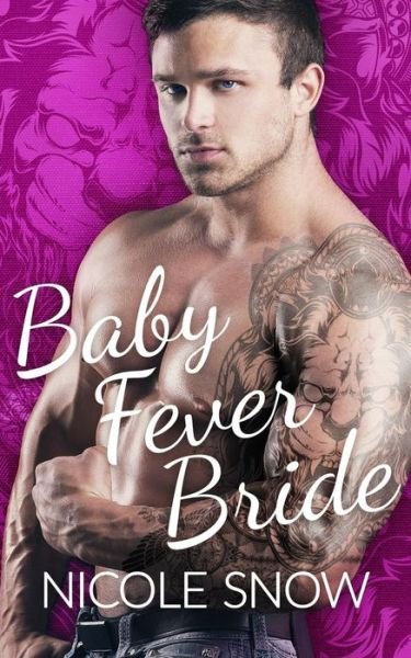 Cover for Nicole Snow · Baby Fever Bride (Paperback Book) (2017)