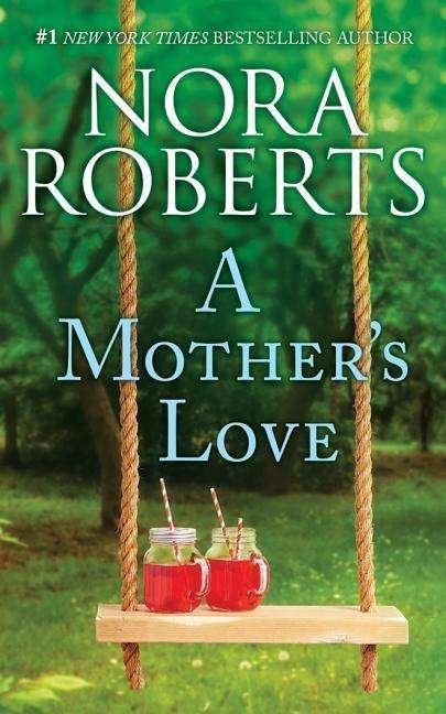 Cover for Nora Roberts · Mothers Love a (Audiobook (CD)) (2018)