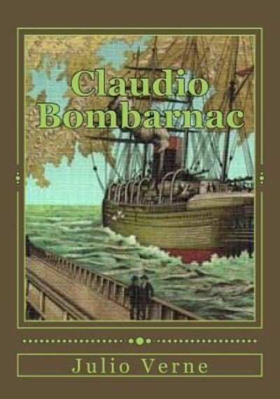 Cover for Julio Verne · Claudio Bombarnac Viaje Extraordinario (Paperback Book) (2017)