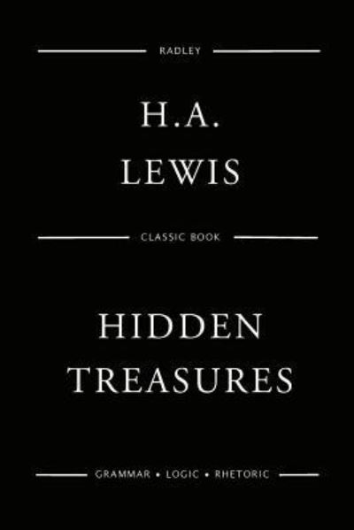 Cover for H a Lewis · Hidden Treasures; Or Why Some Succeed While Others Fail (Paperback Bog) (2017)