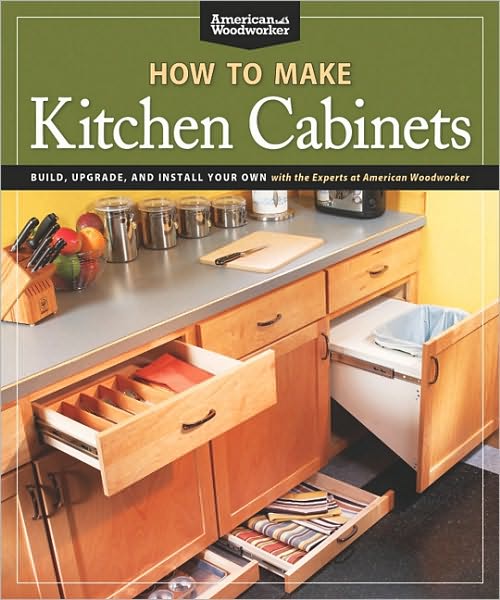 Cover for Randy Johnson · How To Make Kitchen Cabinets (Best of American Woodworker) (Paperback Book) (2011)