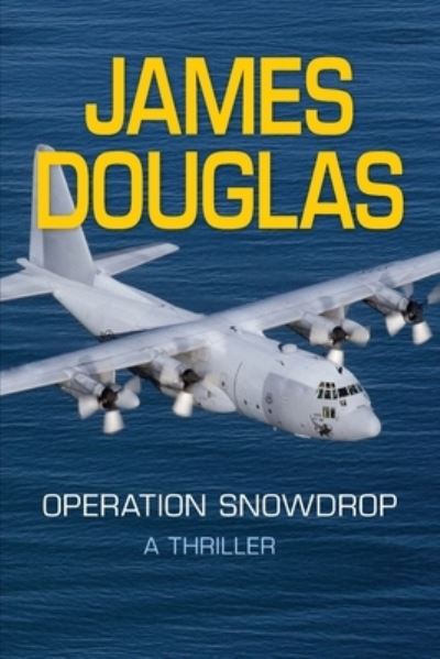 Cover for James Douglas · Operation Snowdrop (Paperback Book) (2020)