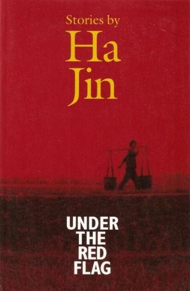 Cover for Ha Jin · Under The Red Flag (Pocketbok) (1998)