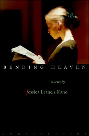 Cover for Jessica Francis Kane · Bending Heaven (Hardcover Book) (2002)