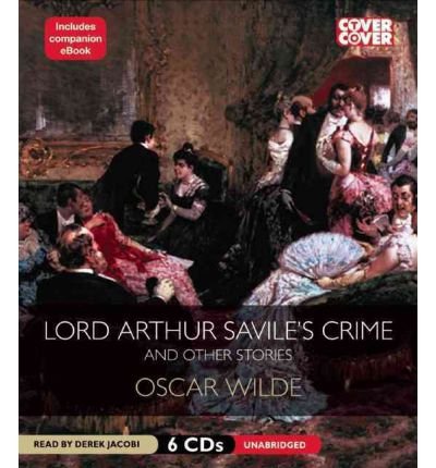 Cover for Oscar Wilde · Lord Arthur Savile's Crime and Other Stories (Lydbok (CD)) (2011)