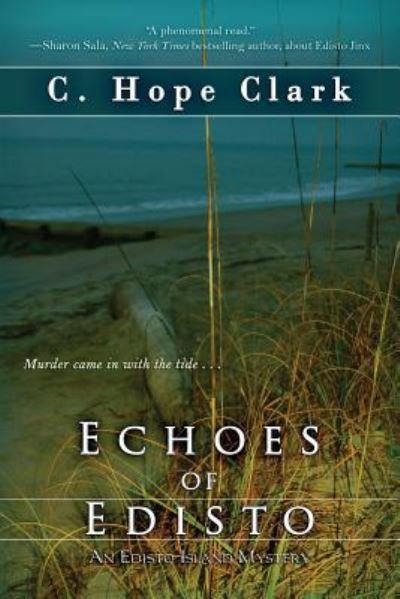 Cover for C. Hope Clark · Echoes of Edisto (Paperback Book) (2016)