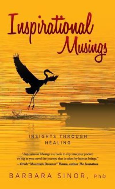 Inspirational Musings - Barbara Sinor - Libros - Loving Healing Press - 9781615994069 - 12 de septiembre de 2018