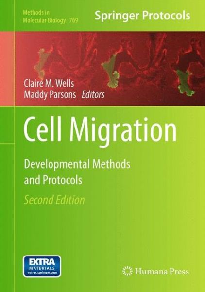 Cover for Claire M Wells · Cell Migration: Developmental Methods and Protocols - Methods in Molecular Biology (Hardcover Book) [2nd ed. 2011 edition] (2011)