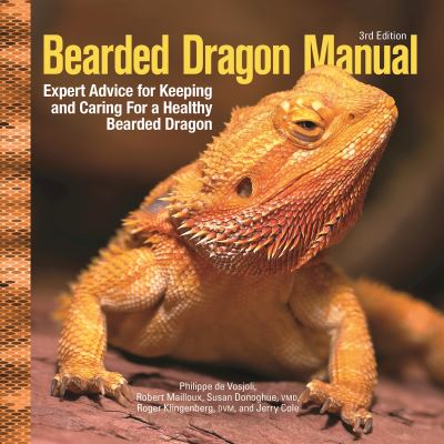 Bearded Dragon Manual, 3rd Edition: Expert Advice for Keeping and Caring For a Healthy Bearded Dragon - Philippe De Vosjoli - Books - I-5 Publishing - 9781620084069 - May 24, 2022