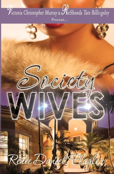 Cover for Renee Daniel Flagler · Society Wives (Paperback Book) (2014)