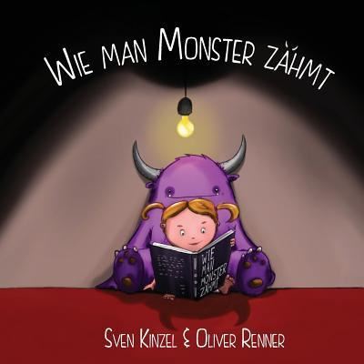 Cover for Oliver Renner · Wie man Monster zahmt (Paperback Book) (2016)