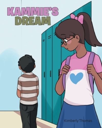 Kammie's Dream - Kimberly Thomas - Books - Fulton Books - 9781633389069 - October 15, 2019