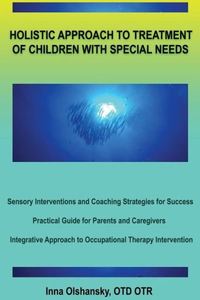 Cover for Inna Olshansky · Holistic Approach to Treatment of Children with Special Needs (Paperback Book) (2018)