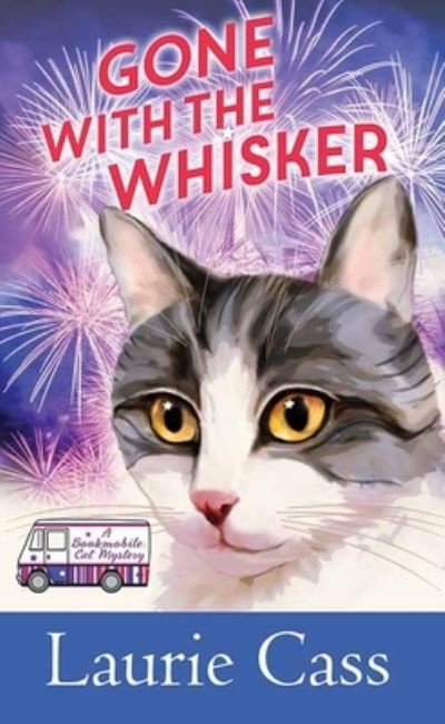 Cover for Laurie Cass · Gone with the Whisker A Bookmobile Cat Mystery (Book) (2020)