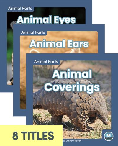 Animal Parts (Set of 8) - Connor Stratton - Books - North Star Editions - 9781646192069 - August 1, 2020