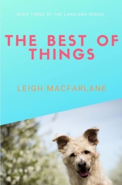 Cover for Leigh Macfarlane · Best of Things (Book) (2020)