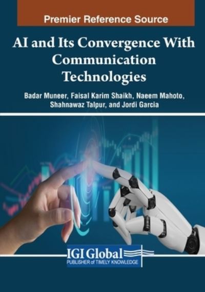 Cover for Badar Muneer · AI and Its Convergence with Communication Technologies (Book) (2023)