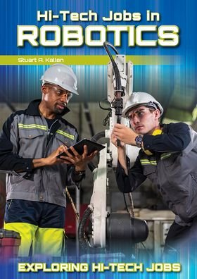 Cover for Stuart A. Kallen · Hi-Tech Jobs in Robotics (Buch) (2024)