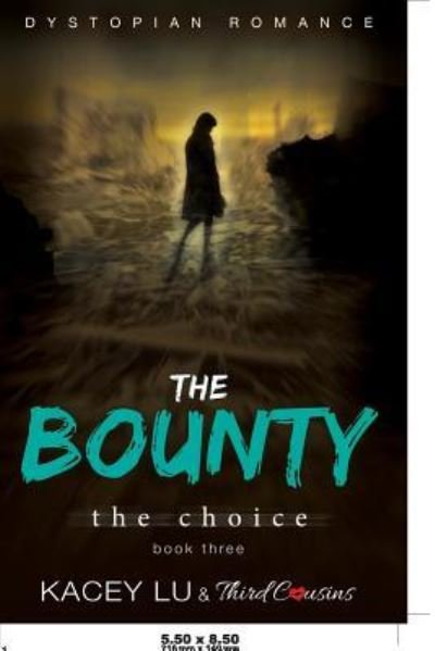 Cover for Third Cousins · The Bounty - The Choice (Book 3) Dystopian Romance (Pocketbok) (2017)