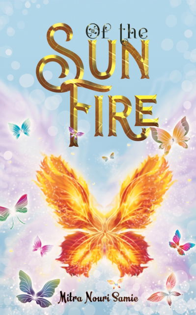 Cover for Mitra Nouri Samie · Of the Sun Fire (Paperback Book) (2024)