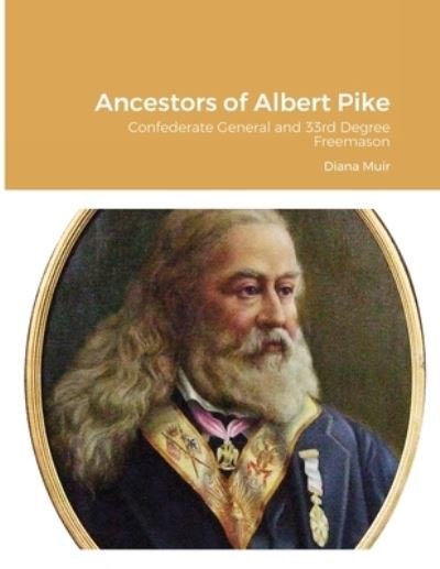 Cover for Diana Muir · Ancestors of Albert Pike (Paperback Book) (2020)