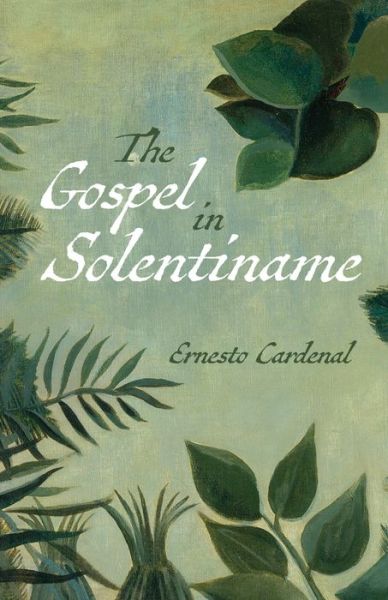 Cover for Ernesto Cardenal · The Gospel in Solentiname (Paperback Book) (2020)