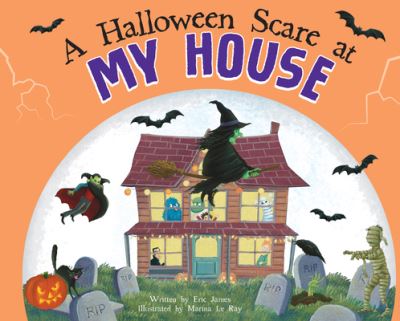 Cover for Eric James · A Halloween Scare at My House (Inbunden Bok) (2021)