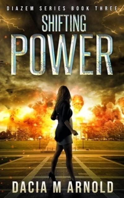 Cover for Dacia M Arnold · Shifting Power (Paperback Book) (2019)