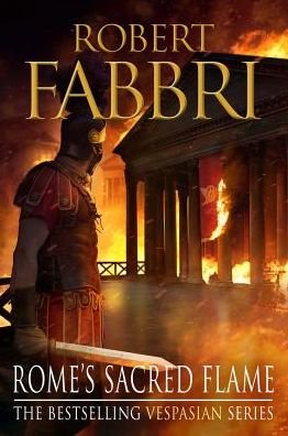 Cover for Robert Fabbri · Rome's Sacred Flame - Vespasian (Paperback Book) [Main edition] (2018)