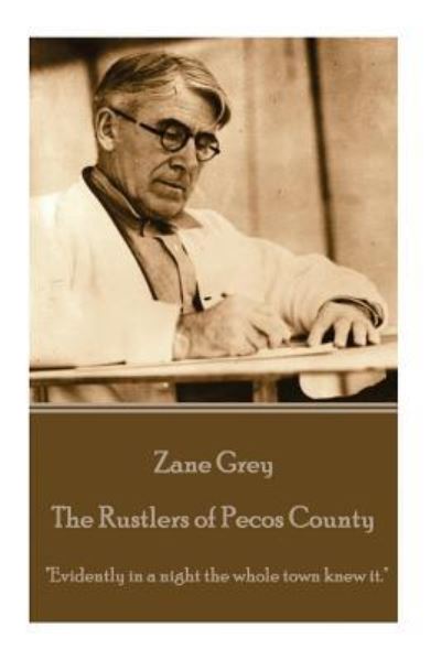 Cover for Zane Grey · Zane Grey - The Rustlers of Pecos County (Paperback Book) (2016)